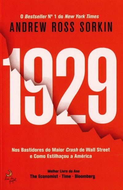 Capa de 1929: nos bastidores do maior crash de Wall Street e como estilhaçou a América