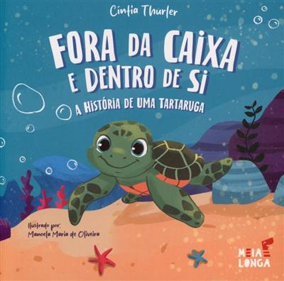 Capa de Fora da caixa e dentro de si: a história de uma tartaruga
