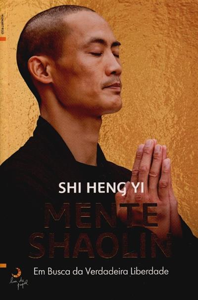 Capa de Mente Shaolin: em busca da verdadeira liberdade