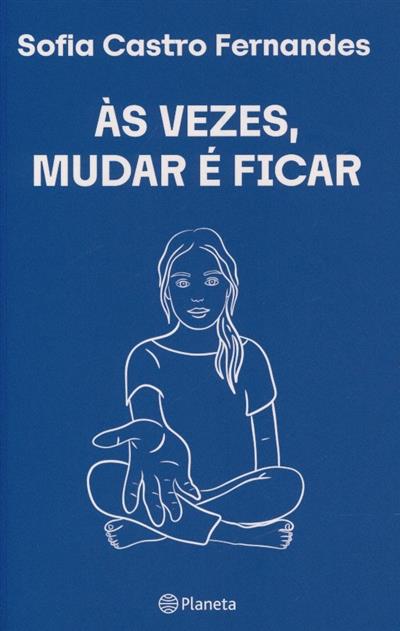 Capa de Às vezes, mudar é ficar