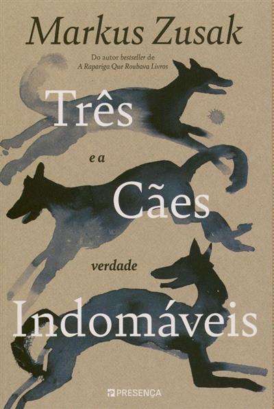 Capa de Três cães indomáveis e a verdade