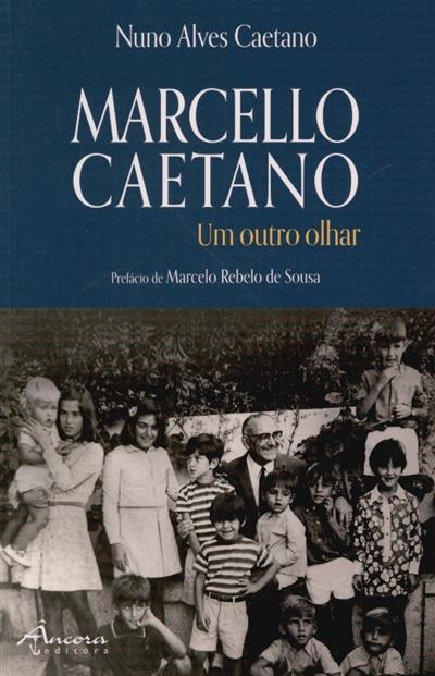 Capa de Marcello Caetano, um outro olhar