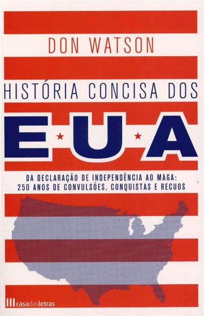 Capa de História concisa dos Estados Unidos da América: da declaração de independência ao Maga: 250 anos de convulções, conquistas e recuos