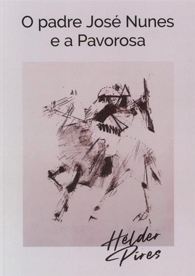 Capa de O padre José Nunes e a Pavorosa
