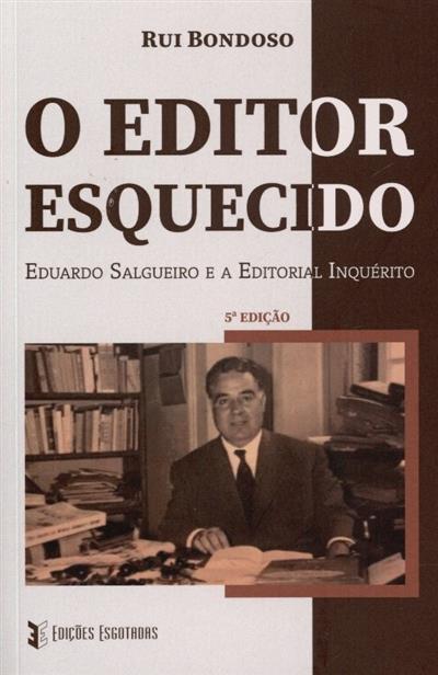 Capa de O editor esquecido: Eduardo Salgueiro e a Editorial Inquérito