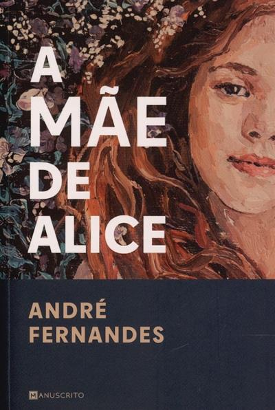 Capa de A mãe de Alice