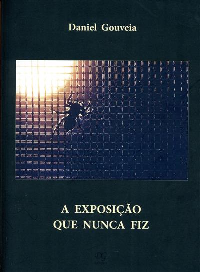 Capa de A exposição que nunca fiz