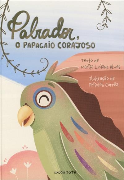 Capa de Palrador, o papagaio corajoso