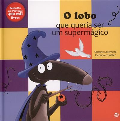 Capa de O lobo que queria ser mágico