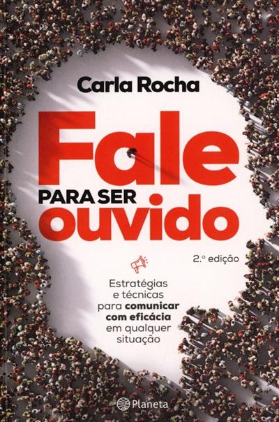 Capa de Fale para ser ouvido: estratégias e técnicas para comunicar com eficácia em qualquer situação