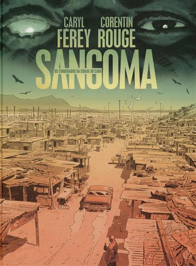 Capa de Sangoma, os condenados da Cidade do Cabo