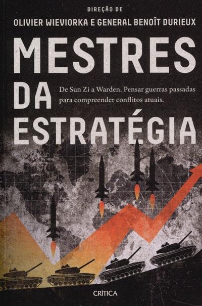 Capa de Mestres da estratégia: de Sun Zi a Warden, pensar guerras passadas para compreender conflitos atuais