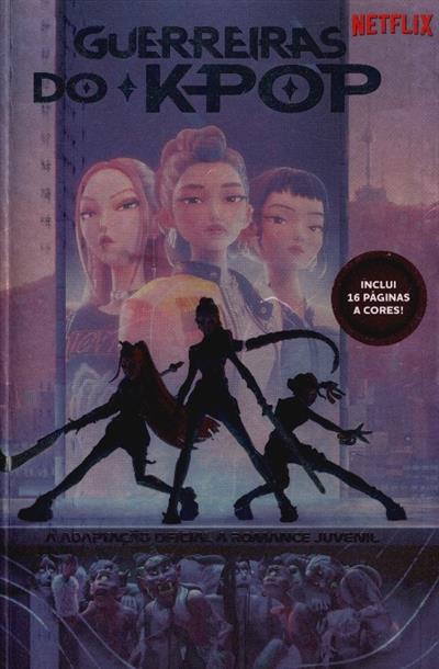 Capa de Guerreiras do Kpop: a adaptação oficial a romance juvenil