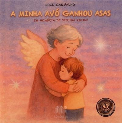 Capa de "A minha avó ganhou asas": em memória de Jesuína Rocha!