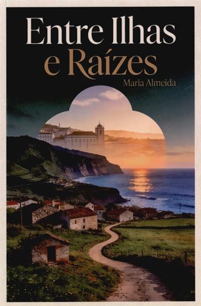 Capa de Entre ilhas e raízes