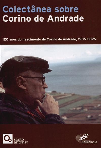 Capa de Colectânea sobre Corino de Andrade: 120 anos do nascimento de Corino de Andrade, 1906-2026