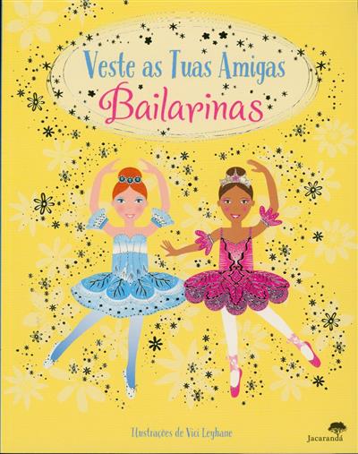 Capa de Bailarinas | Veste as tuas amigas bailarinas