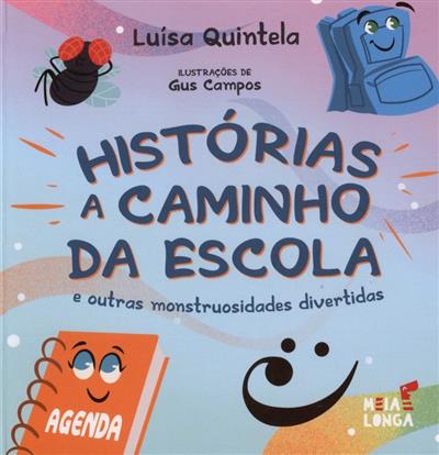 Capa de Histórias a caminho da escola: e outras monstruosidades divertidas