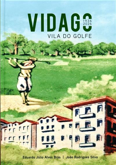 Capa de Vidago, Vila do Golfe, 1936-2026