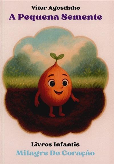 Capa de A pequena semente