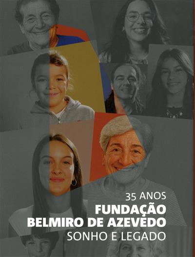 Capa de 35 Anos Fundação Belmiro de Azevedo - sonho e legado