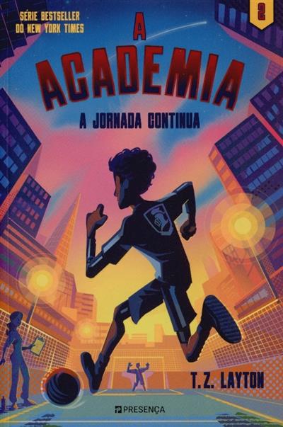Capa de A academia.. A jornada continua