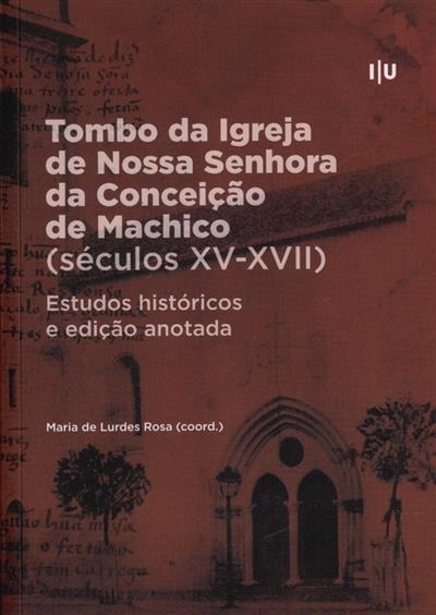 Capa de Tombo da Igreja de Nossa Senhora da Conceição de Machico (séculos XV-XVII): estudos históricos e edição anotada