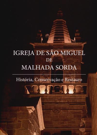 Capa de Igreja de São Miguel de Malhada Sorda: história, conservação e restauro
