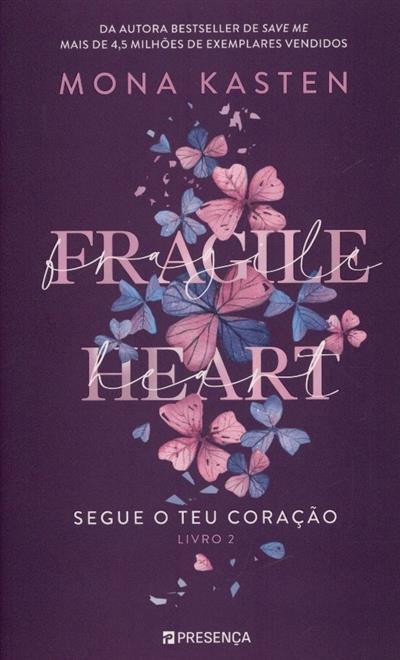 Capa de Fragile heart.. Segue o teu coração