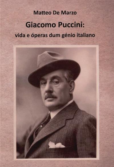 Capa de Giacomo Puccini: vida e óperas dum génio italiano