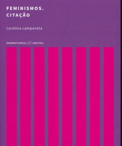 Capa de Feminismos - Citação: uma tragicomédia da vida quotidiana em 8 quadros