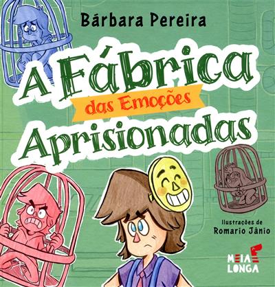 Capa de A fábrica das emoções aprisionadas