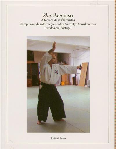 Capa de Shurikenjutsu: a técnica de atirar dardos, compilação de informações sobre Saito Ryu Shurikenjutsu, estudos em Portugal
